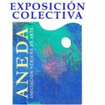 EXPOSICIÓN COLECTIVA DE ANEDA
