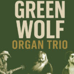 Green Wolf Organ Trío