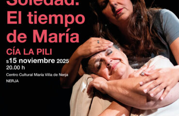 Soledad. El tiempo de María. Cia. LaPili